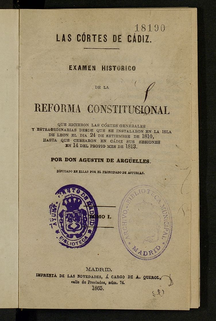 Las Cortes de Cádiz, examen histórico de la reforma constitucional...