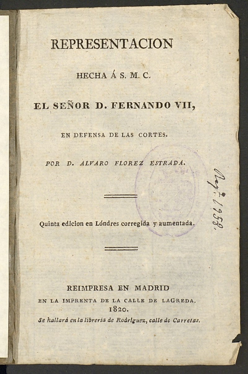 Representación hecha a S.M.C. el Señor Don Fernando VII en defensa de las Cortes,
